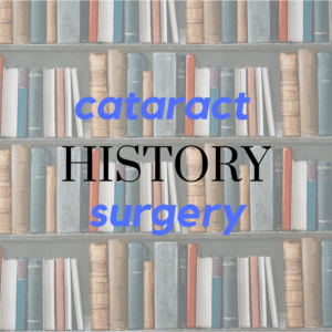 History of Cataract Surgery | Burlington County Eye Physicians