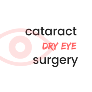 Cataract Surgery and Dry Eye | Burlington County Eye Physicians