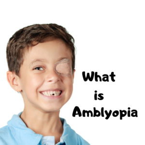 What is amblyopia?