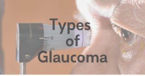Types of Glaucoma | The Eye Professionals