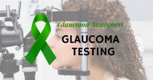 Glaucoma Awareness | Testing for Glaucoma
