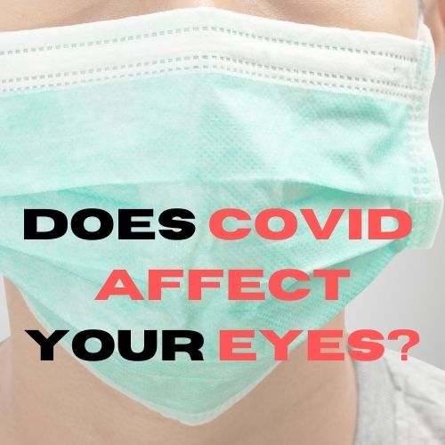 How does COVID affect your eyes?  The first sign might be "pink" eye. 