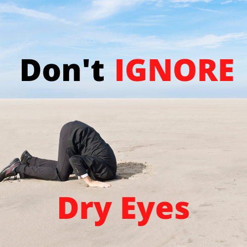 Don't Ignore Dry Eyes