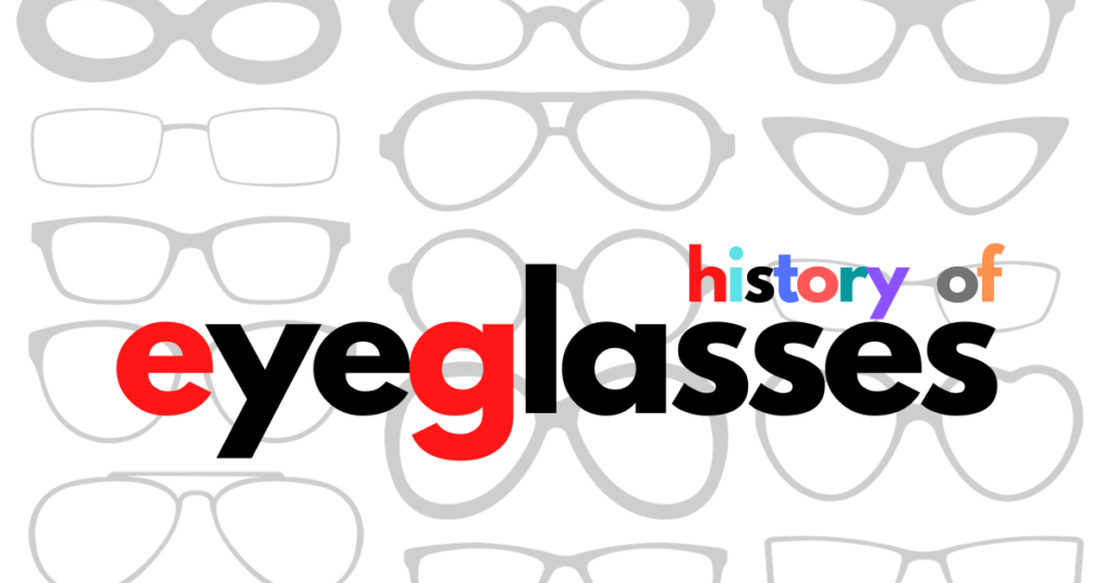 Featured article image for history of eyeglasses