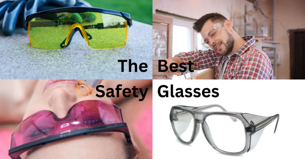 The Best Safety Glasses